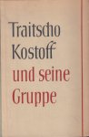  - Traitscho Kostoff und seine Gruppe