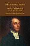 Kohlbrugge, Dr. H.F. - Kohlbrugge, Dr. H.F.-God is eeuwig trouw, deel 2, 60 Preken en de Leer des Heils (nieuw)
