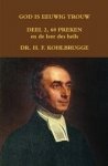 Dr. H.F. Kohlbrugge - Kohlbrugge, Dr. H.F.-God is eeuwig trouw, deel 2, 60 Preken en de Leer des Heils (nieuw)