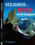 Schubert, Pit - Veiligheid en Risico in de Bergsport