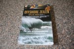 Stuivenberg, P. - Offshore zeilen / I Tips en trucs / de ervaring van 10 jaar oceaanzeilen + mini-pilot Europese westkust, Azoren en Canarische eilanden