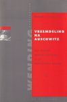 Fasching, Darrell J. - Vreemdeling na Auschwitz: Een nieuwe narratieve inzet in de christelijke ethiek