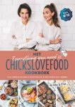 Nina de Bruijn ; Elise Gruppen-Schouwerwou - Het everything you need is Chickslovefood - kookboek