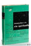Bouyer, Louis. - Introduction a la vie spirituelle. Précis de théologie ascétique et mystique. Bouyer, Louis. - Introduction a la vie spirituelle. Précis de théologie ascétique et mystique.