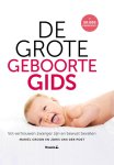 Mariel Croon, Joris van der Post - De grote geboorte gids vol vertrouwen zwanger zijn en bewust bevallen
