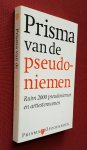 bosch, astrid; praag, rené van - prisma van de pseudoniemen	[ondertitel op kaft: ruim 2000 pseudoniemen en artiestennamen]