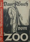Zoologische Garten Munster - Das Buch vom Zoo