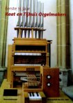  - ORGELS BOUWEN:   Eerste 15 Jaar - Kaat en Tijhuis Orgelmakers - M.E. Kaat - gebonden