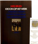 Bruin, Kees - Kroon op het werk. Onderscheiden in het Koninkrijk der Nederlanden