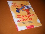 Bossie, Fred. - Zauberschule.  Pfiffige tricks mit alltagsgegenstanden. Fur kleine und grosse Zauberkunstler.