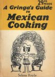 Royle Selena - A Gringa's Guide to Mexican Cooking