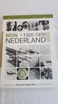 KIN, Bart - Mijn Nederland in woord en beeld 1920 - 1939. Nederland door de ogen van Nederlanders