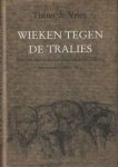 Vries, Theun de - Werken tegen de tralies. Verzamelde verhalen over onderdrukking en verzet (1940/'45)