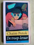 Potok, C. - DE TROOP-LERAAR / een eigentijds spookverhaal