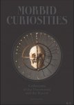 Paul Gambino - Morbid Curiosities Collections of the Uncommon and the Bizarre