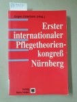Osterbrink, Jürgen: - Erster Internationaler Pflegetheorien-Kongress Nürnberg :