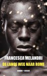 Francesca Melandri - De lange weg naar Rome