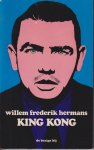 Hermans (Amsterdam, 1 september 1921 – Utrecht, 27 april 1995), Willem Frederik - King Kong gevolgd door wat Nederland niet op de televisie mocht zien - Toneelstuk over de Nederlander, die al dan niet het plan van de luchtlanding bij Arnhem aan de Duitsers verried.