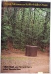 BRATTINGA, PIETER (ONTWERP). SERRA, RICHARD. - One, 1988 , van Richard Serra in het Beeldenbos. 50 jaar Rijksmuseum Kröller-Müller, Otterlo.