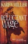 Miller, Karen. - Reluctant Mage