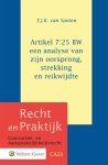 T.J.K. Santen - Artikel 7:25 Bw: Een Analyse Van Zijn Oorsprong, Strekking En Reikwijdte