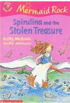 McKain, Kelly and Johansson, Cecilia - Mermaid Rock - Spirulina and the stolen treasure