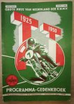  - Programma-Gedenkboek Internationale Motorraces Assen 8 juli 1950. Grote Prijs van Nederland der K.N.M.V. 1925-1950