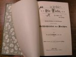 Kühner, A. - DIE LIEBE - Ihr Wesen und ihre Gesetze  Aerztliche Ratschläge und Aufklärungen über das gesamte Geschlechtsleben des Menschen