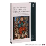 Kaup, Matthias (ed.). - John of Rupescissa's Vade Mecum in Tribulacione (1356): A Late Medieval Eschatological Manual for the Forthcoming Thirteen Years of Horror and Hardship.