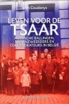 W. Coudenys - Leven voor de tsaar Russische ballingen, samenzweerders en collaborateurs in Belgie