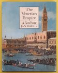 MORRIS, JAN. - The Venetian Empire: A Sea Voyage
