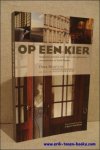MARTENS, Dirk; - OP EEN KIER. MARKANTE VERHALEN ACHTER HISTORISCHE GEBOUWEN, MONUMENTEN EN LANDSCHAPPEN,