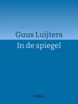 Guus Luijters - In de spiegel