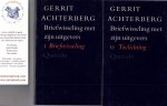 Achterberg, Gerrit - Briefwisseling met zijn uitgevers. Twee delen. I. Briefwisseling. II. Toelichting. Achterberg, Gerrit - Briefwisseling met zijn uitgevers. Twee delen. I. Briefwisseling. II. Toelichting.