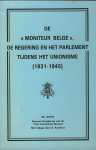 Witte Els & Keuleers S. - De 'Moniteur Belge', de regering en het parlement tijdens het unionisme (1831-1845)