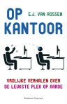 E.J. van Rossen - Op kantoor
