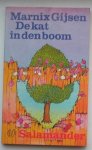 GIJSEN, MARNIX, - De kat in den boom.