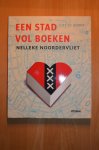 Noordervliet, Nelleke - Stad vol boeken = City of books / bibliotheken en bijzondere collecties in Amsterdam