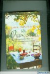 Drinkwater, Carol - De  olijventijd, ( zij kochten een verwaarloosde olijvenboerderij in e Provence, Frankrijk...)