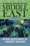 Jr. Goldschmidt, Arthur & Lawrence Davidson - A Concise History of the Middle East