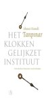Ahmet Hamdi Tanpinar, Tanpinar, Ahmet Hamid - Het Klokkengelijkzetinstituut