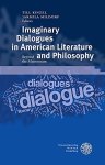 Kinzel, Till and Jarmila Mildorf: - Imaginary Dialogues in American Literature and Philosophy: Beyond the Mainstream (Germanisch Romanische Monatsschrift, Band 62)