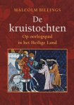 M. Billings - De kruistochten op oorlogspad in het Heilige Land