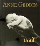Anne Geddes - Until Now