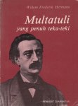 Hermans, W.F. - Multatuli yang penuh teka-teki. (De raadselachtige Multatuli in het Indonesisch).