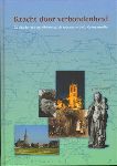 Diverse auteurs - Kracht door Verbondenheid, De rijke historie van NIbbixwoud, de bewoners en de St. Cuneraparochie, 119 pag. hardcover, in nieuwstaat