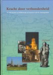 Diverse auteurs - Kracht door Verbondenheid, De rijke historie van NIbbixwoud, de bewoners en de St. Cuneraparochie, 119 pag. hardcover, gave staat (als nieuw)