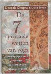 Deepak Chopra, David Simon - De zeven spirituele wetten van yoga Oefenprogramma voor het versterken van lichaam en geest