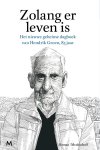 Hendrik Groen - Zolang er leven is