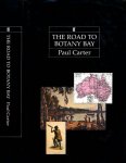 Carter, Paul. - The Road to Botany Bay: An essay in spatial history.